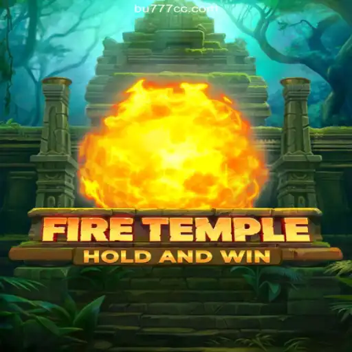 Exploring FireTemple: A Journey into the Latest Gaming Sensation on BU777
